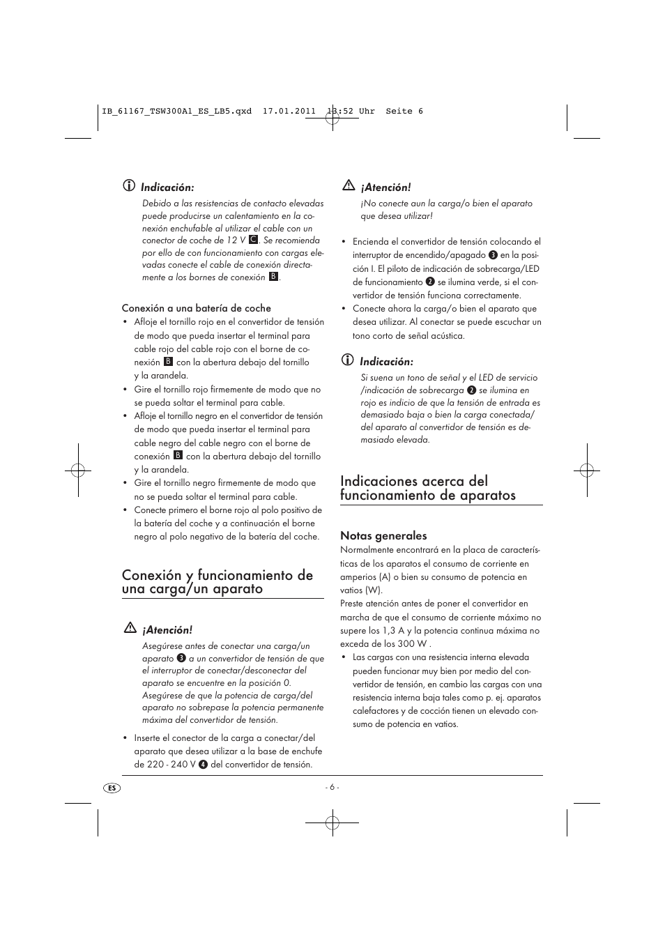 Conexión y funcionamiento de una carga/un aparato, Indicaciones acerca del funcionamiento de aparatos, Indicación | Atención, Notas generales | Tronic TSW 300 A1 User Manual | Page 8 / 42