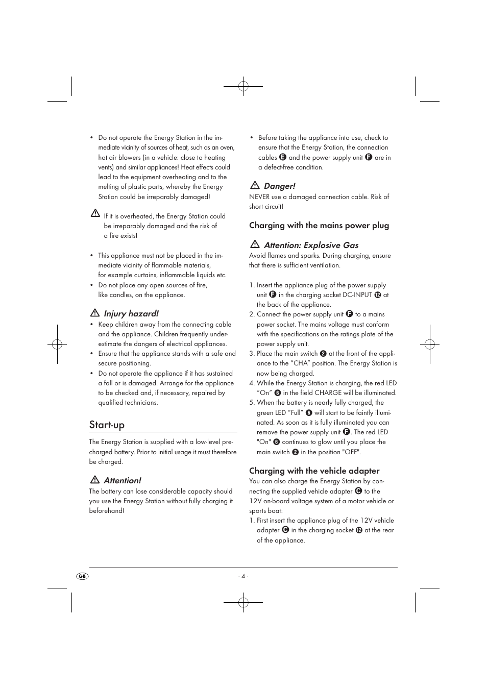 Start-up, Injury hazard, Attention | Danger, Charging with the vehicle adapter | Tronic KH 3002 User Manual | Page 6 / 14