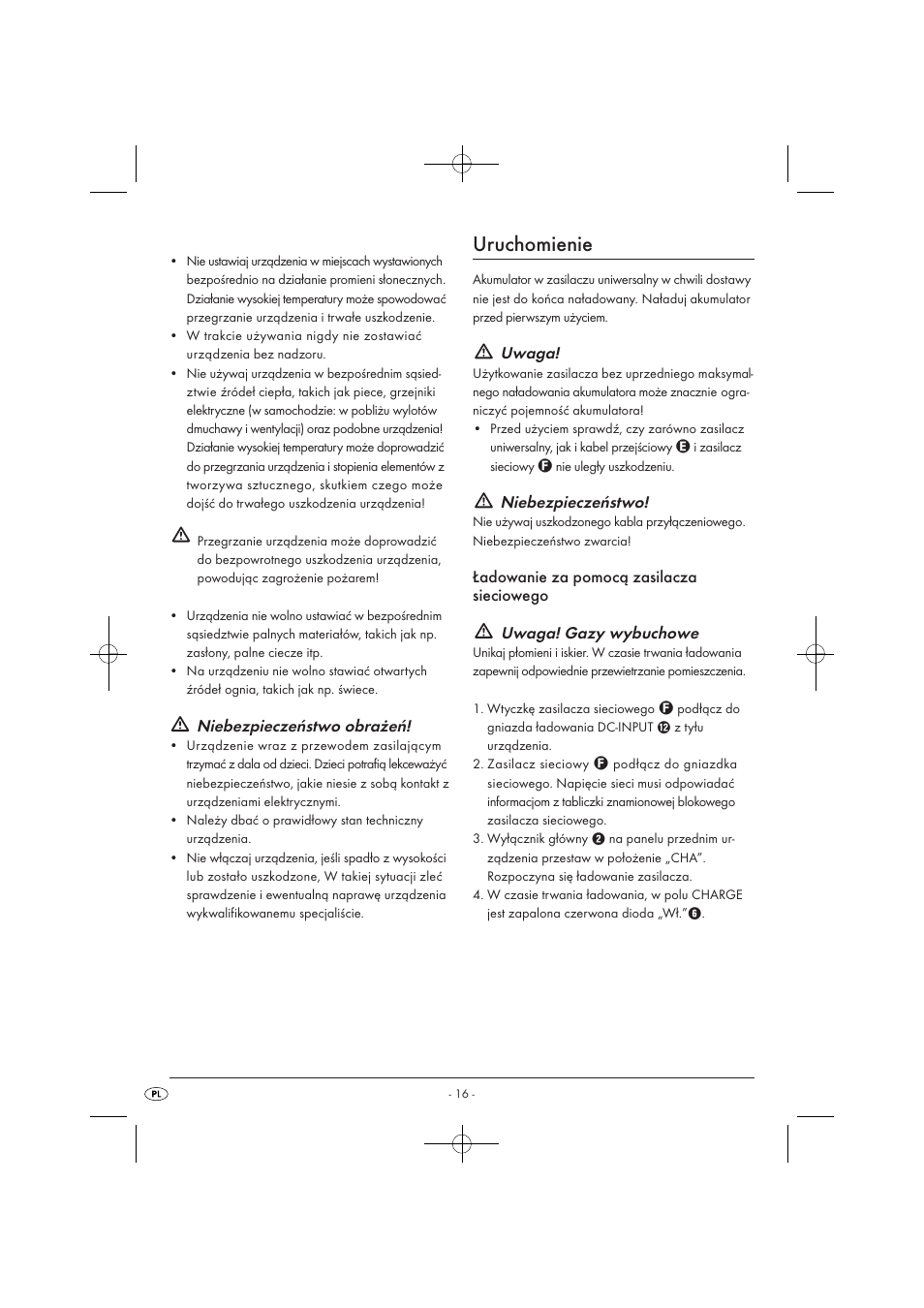 Uruchomienie, Niebezpieczeństwo obrażeń, Uwaga | Niebezpieczeństwo | Tronic KH 3002 User Manual | Page 18 / 98