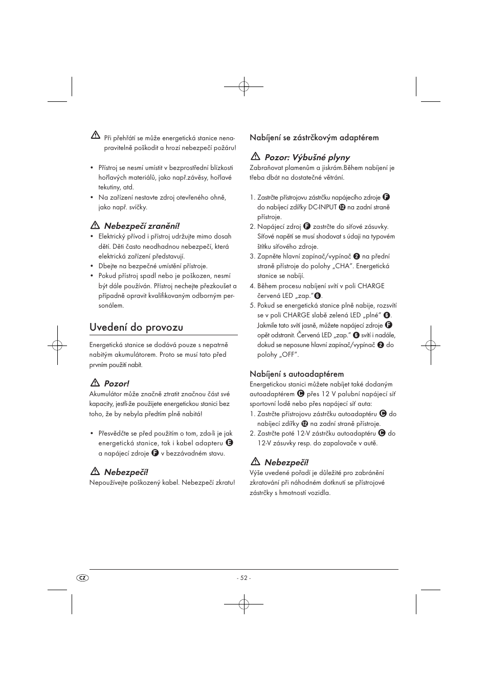 Uvedení do provozu, Nebezpečí zranění, Pozor | Nebezpečí, Nabíjení s autoadaptérem | Tronic KH 3002 User Manual | Page 54 / 98