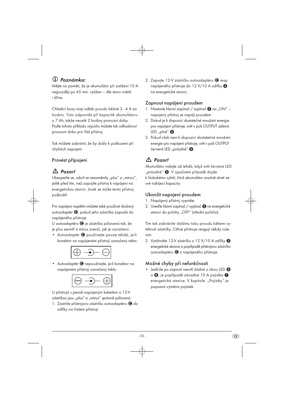 Poznámka, Provést přípojení pozor, Zapnout napájení proudem | Pozor, Ukončit napajení proudem, Možné chyby při nefunkčnosti | Tronic KH 3002 User Manual | Page 57 / 98