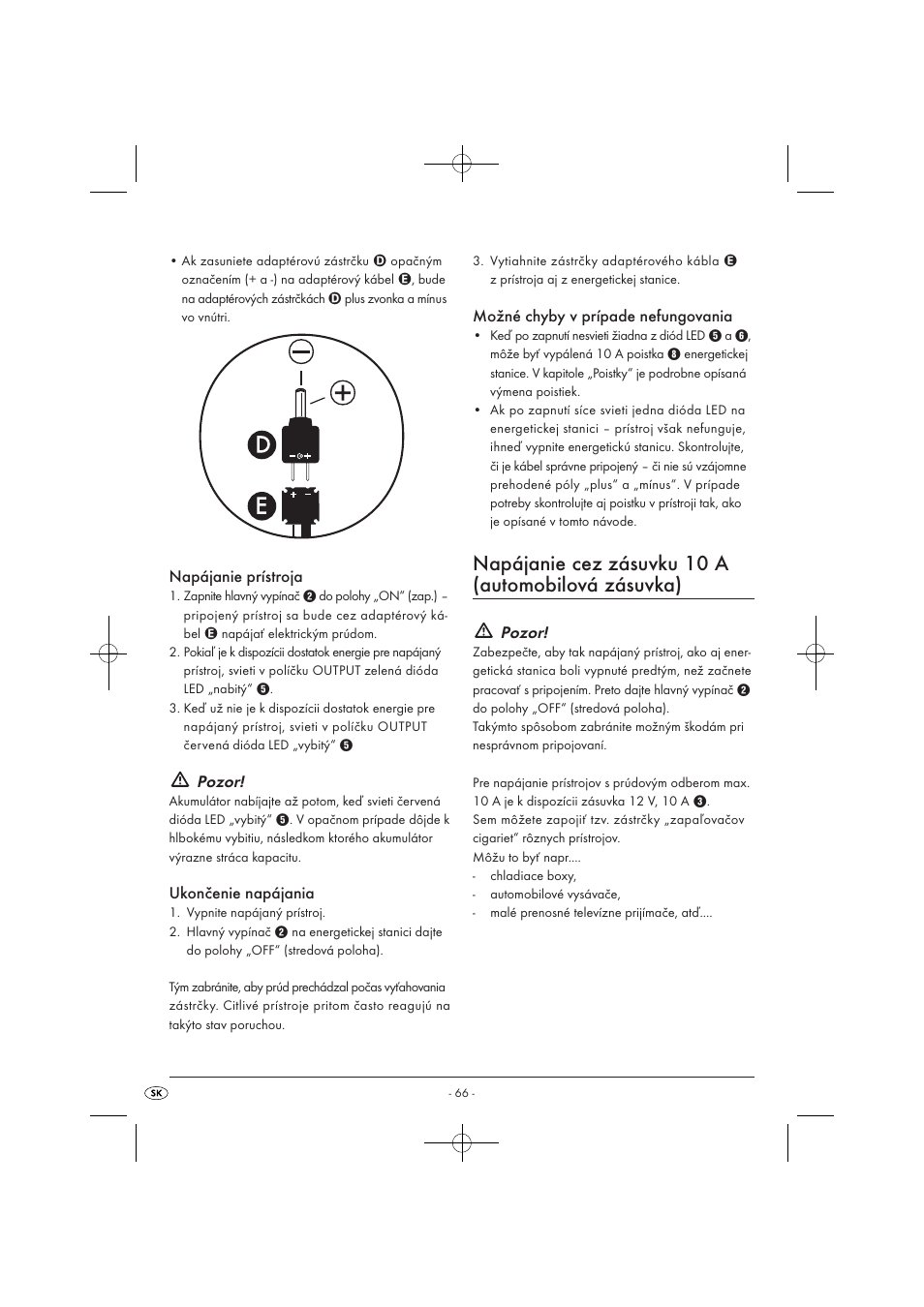 Napájanie cez zásuvku 10 a (automobilová zásuvka), Napájanie prístroja, Pozor | Ukončenie napájania, Možné chyby v prípade nefungovania | Tronic KH 3002 User Manual | Page 68 / 98