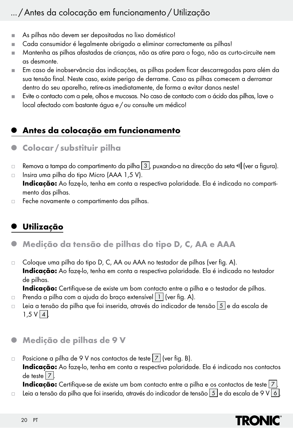 Antes da colocação em funcionamento / utilização, Antes da colocação em funcionamento, Colocar / substituir pilha | Utilização, Medição da tensão de pilhas do tipo d, c, aa e aaa, Medição de pilhas de 9 v | Tronic H12276 User Manual | Page 20 / 35