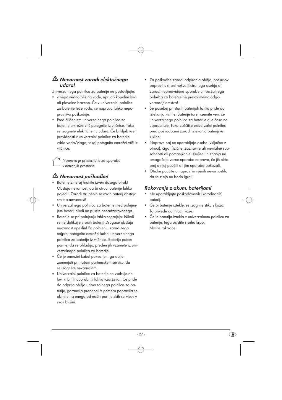 Nevarnost zaradi električnega udara, Nevarnost poškodbe, Rokovanje z akum. baterijami | Tronic TLG 1000 A1 User Manual | Page 29 / 66