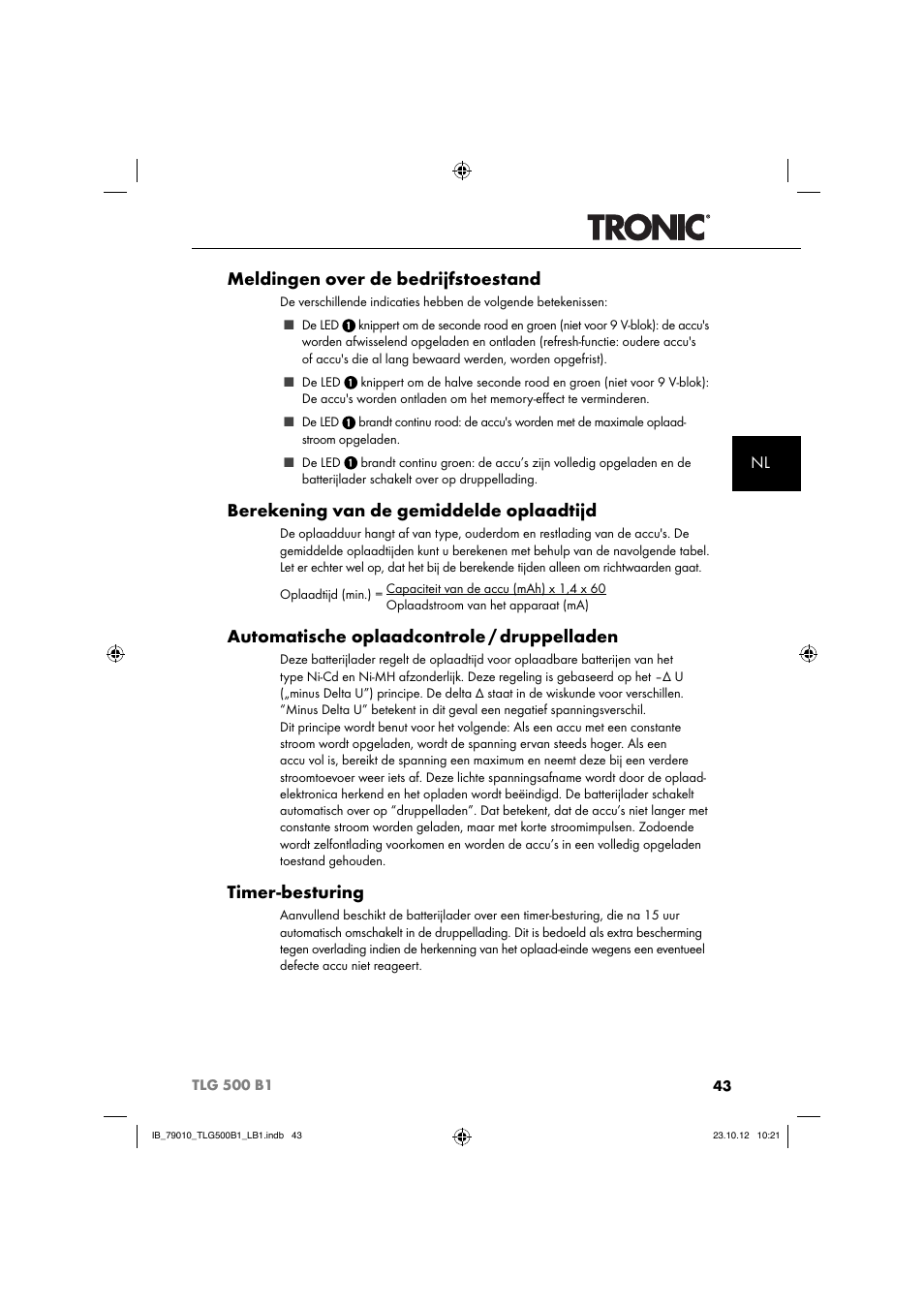 Meldingen over de bedrijfstoestand, Berekening van de gemiddelde oplaadtijd, Automatische oplaadcontrole / druppelladen | Timer-besturing | Tronic TLG 500 B1 User Manual | Page 46 / 63