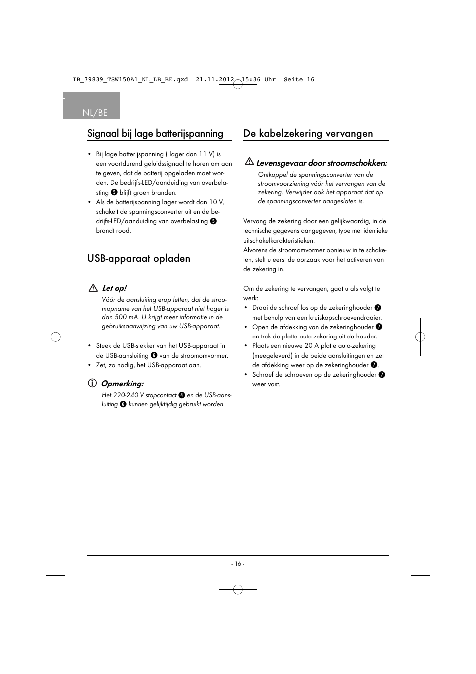 Signaal bij lage batterijspanning, Usb-apparaat opladen, De kabelzekering vervangen | Nl/be | Tronic TSW 150 A1 User Manual | Page 19 / 43