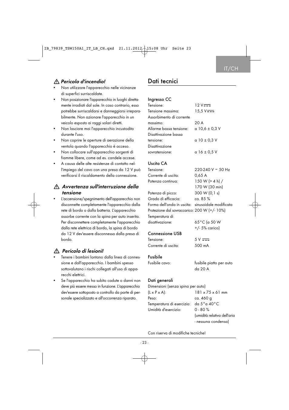 Dati tecnici, It/ch, Pericolo d'incendio | Avvertenza sull'interruzione della tensione, Pericolo di lesioni | Tronic TSW 150 A1 User Manual | Page 26 / 43