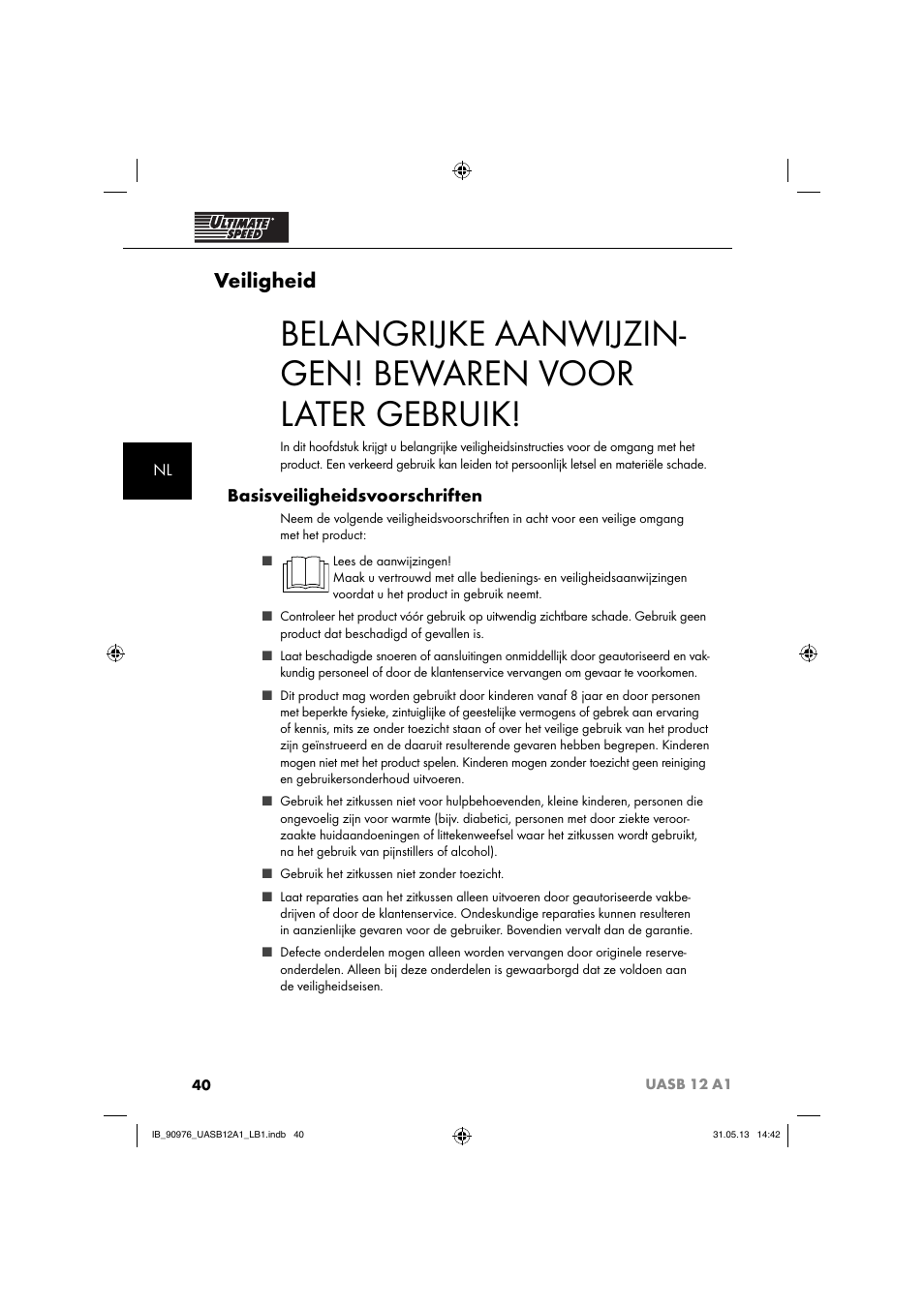 Veiligheid, Basisveiligheidsvoorschriften | Ultimate Speed UASB 12 A1 User Manual | Page 43 / 63