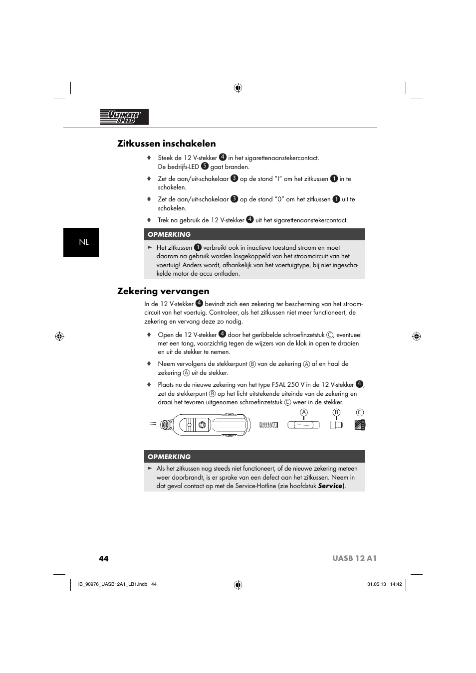 Zitkussen inschakelen, Zekering vervangen | Ultimate Speed UASB 12 A1 User Manual | Page 47 / 63