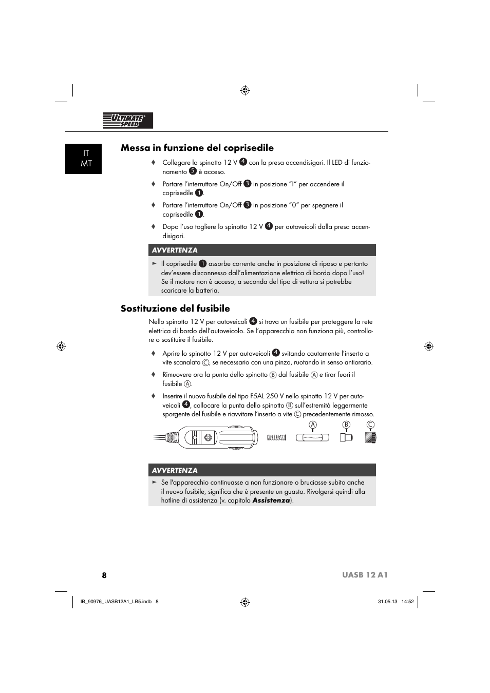 Messa in funzione del coprisedile, Sostituzione del fusibile, It mt | Ultimate Speed UASB 12 A1 User Manual | Page 11 / 39