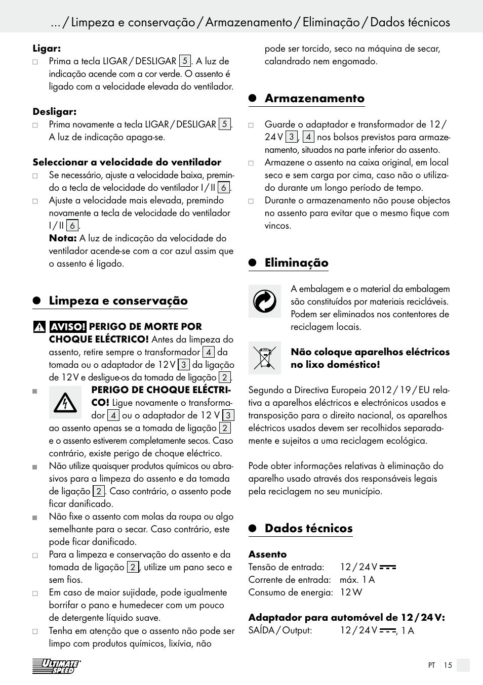 Limpeza e conservação, Armazenamento, Eliminação | Dados técnicos | Ultimate Speed USB 12 A1 User Manual | Page 15 / 30