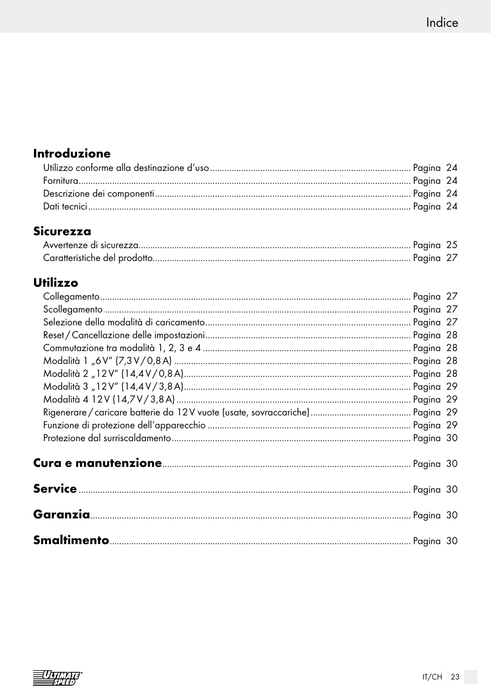 Indice, Introduzione, Sicurezza | Utilizzo, Cura e manutenzione, Service, Garanzia, Smaltimento | Ultimate Speed ULG 3.8 A1 User Manual | Page 23 / 49