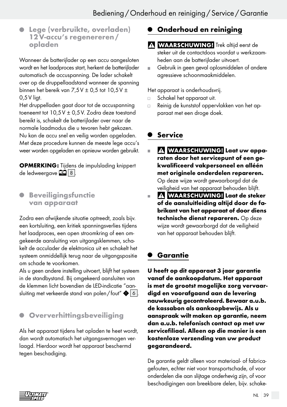 Bediening, Beveiligingsfunctie van apparaat, Oververhittingsbeveiliging | Onderhoud en reiniging, Service, Garantie | Ultimate Speed ULG 3.8 A1 User Manual | Page 39 / 49