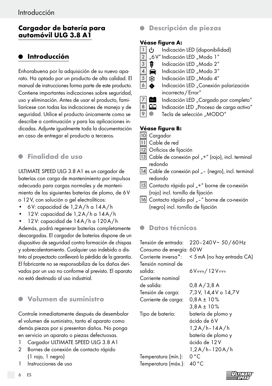 Introducción / seguridad introducción, Cargador de batería para automóvil ulg 3.8 a1, Introducción | Finalidad de uso, Volumen de suministro, Descripción de piezas, Datos técnicos | Ultimate Speed ULG 3.8 A1 User Manual | Page 6 / 47
