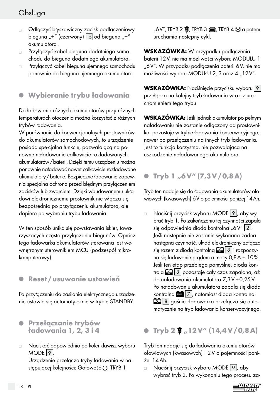 Obsługa, Wybieranie trybu ładowania, Reset / usuwanie ustawień | Przełączanie trybów ładowania 1, 2, 3 i 4, Tryb 1 „6 v, 7,3 v / 0,8 a), Tryb 2 | Ultimate Speed ULG 3.8 A1 User Manual | Page 18 / 65