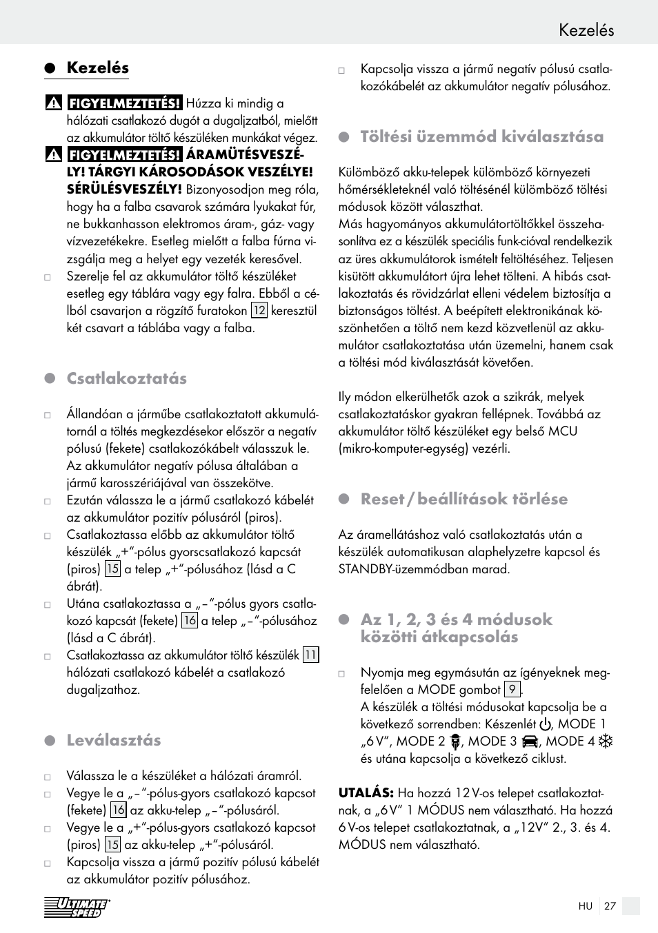 Kezelés, Biztonság, Csatlakoztatás | Leválasztás, Töltési üzemmód kiválasztása, Reset / beállítások törlése, Az 1, 2, 3 és 4 módusok közötti átkapcsolás | Ultimate Speed ULG 3.8 A1 User Manual | Page 27 / 65