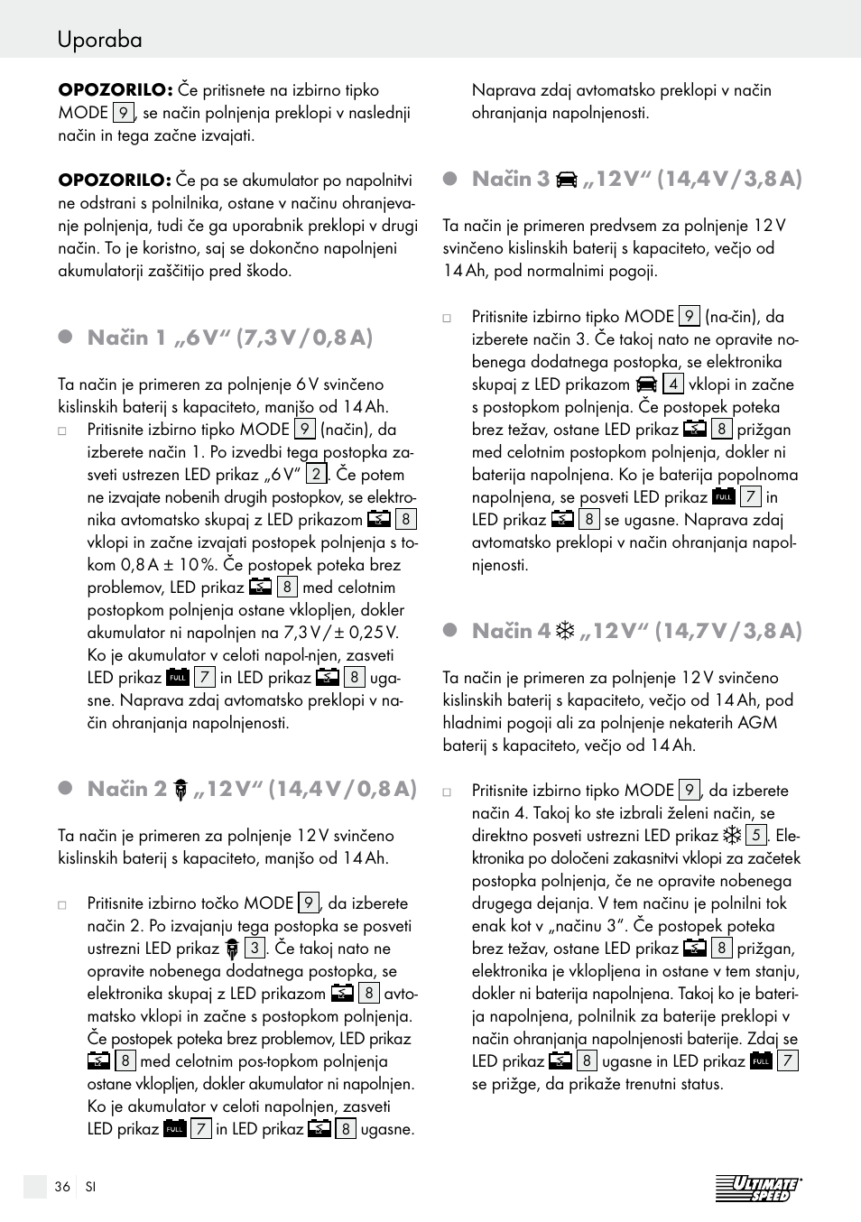 Način 1 „6 v, 7,3 v / 0,8 a), Način 2 | 12 v, Način 3 | Ultimate Speed ULG 3.8 A1 User Manual | Page 36 / 65
