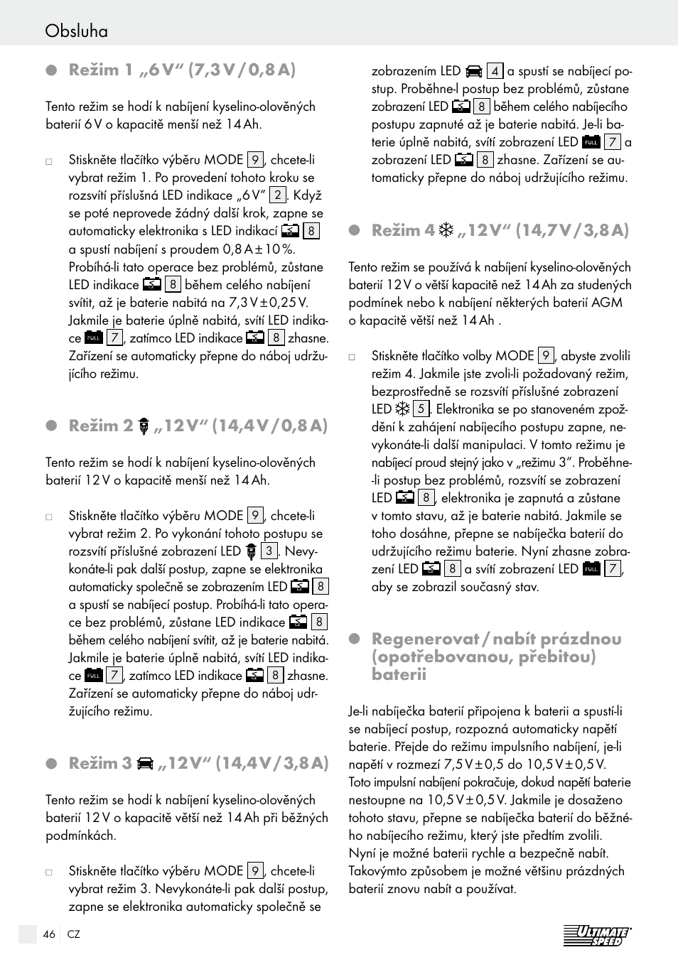 Obsluha, Obsluha / údržba a péče / servis / záruka, Režim 1 „6 v | 7,3 v / 0,8 a), Režim 2, 12 v, Režim 3 | Ultimate Speed ULG 3.8 A1 User Manual | Page 46 / 65