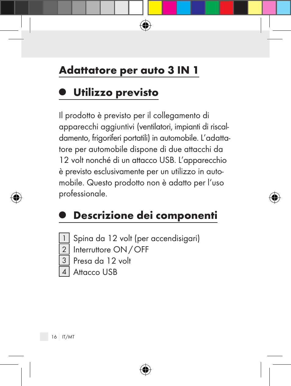 Adattatore per auto 3 in 1, Utilizzo previsto, Descrizione dei componenti | Ultimate Speed Z31381 User Manual | Page 16 / 58