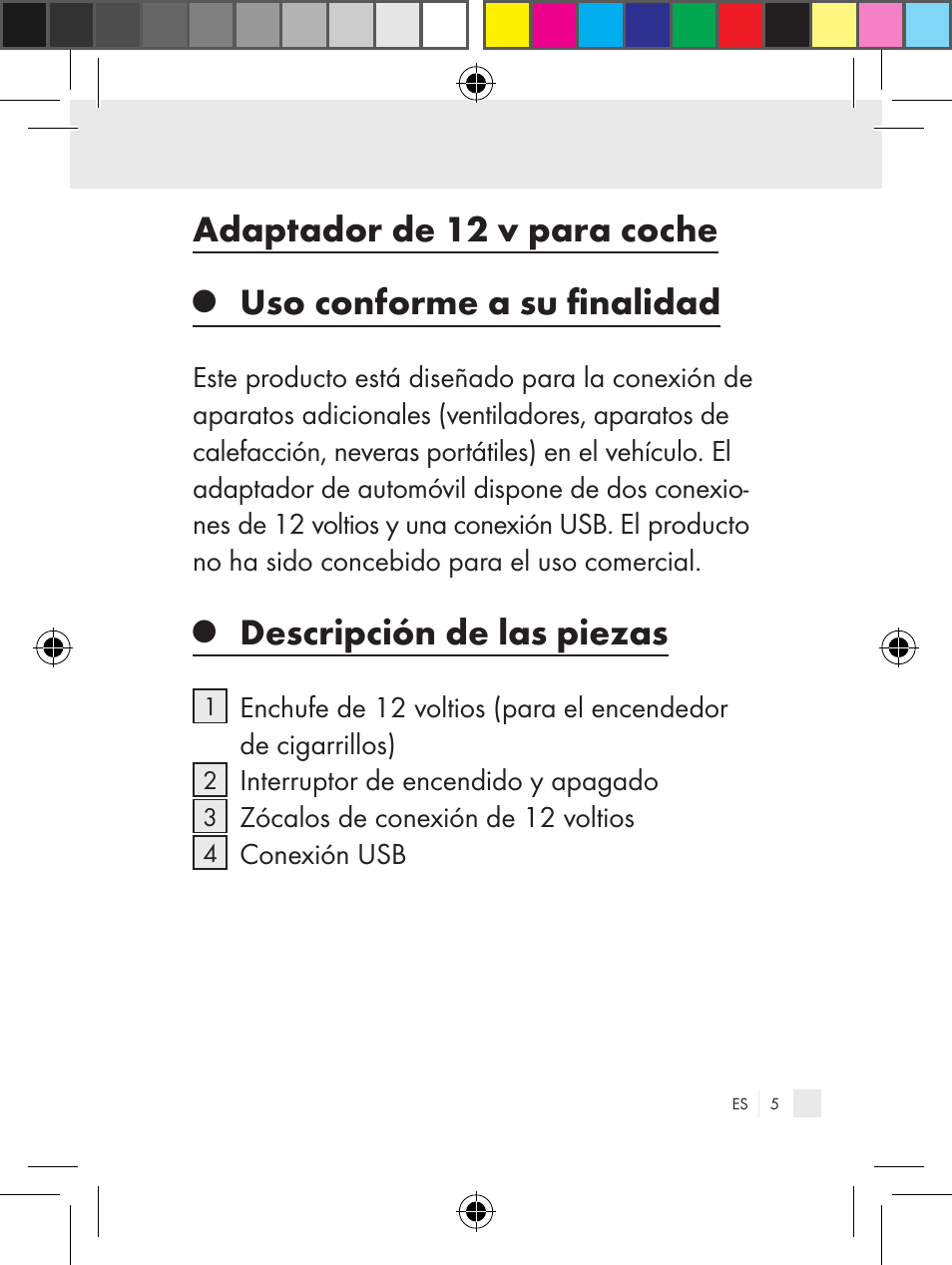 Adaptador de 12 v para coche, Uso conforme a su finalidad, Descripción de las piezas | Ultimate Speed Z31381 User Manual | Page 5 / 58