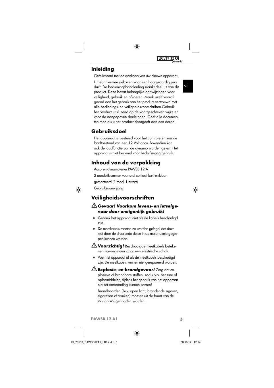 Inleiding, Gebruiksdoel, Inhoud van de verpakking | Veiligheidsvoorschriften | Ultimate Speed PAWSB 12 A1 User Manual | Page 7 / 15