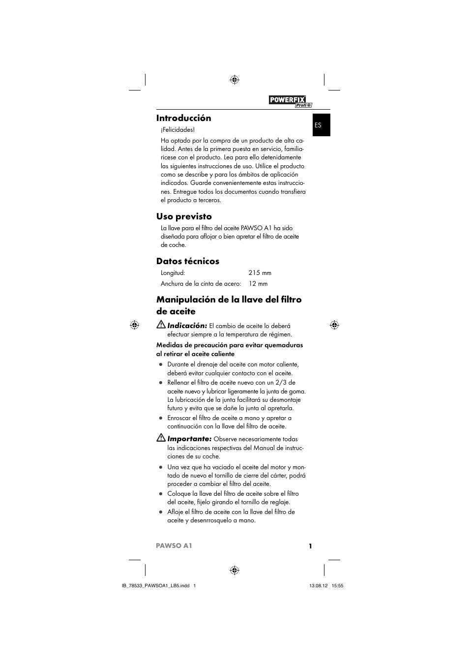 Introducción, Uso previsto, Datos técnicos | Manipulación de la llave del ﬁ ltro de aceite | Ultimate Speed PAWSO A1 User Manual | Page 3 / 13