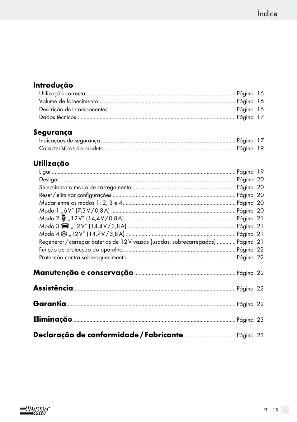 Índice, Introdução, Segurança | Utilização, Manutenção e conservação, Assistência, Garantia, Eliminação, Declaração de conformidade / fabricante | Ultimate Speed ULG 3.8 A1 User Manual | Page 15 / 44