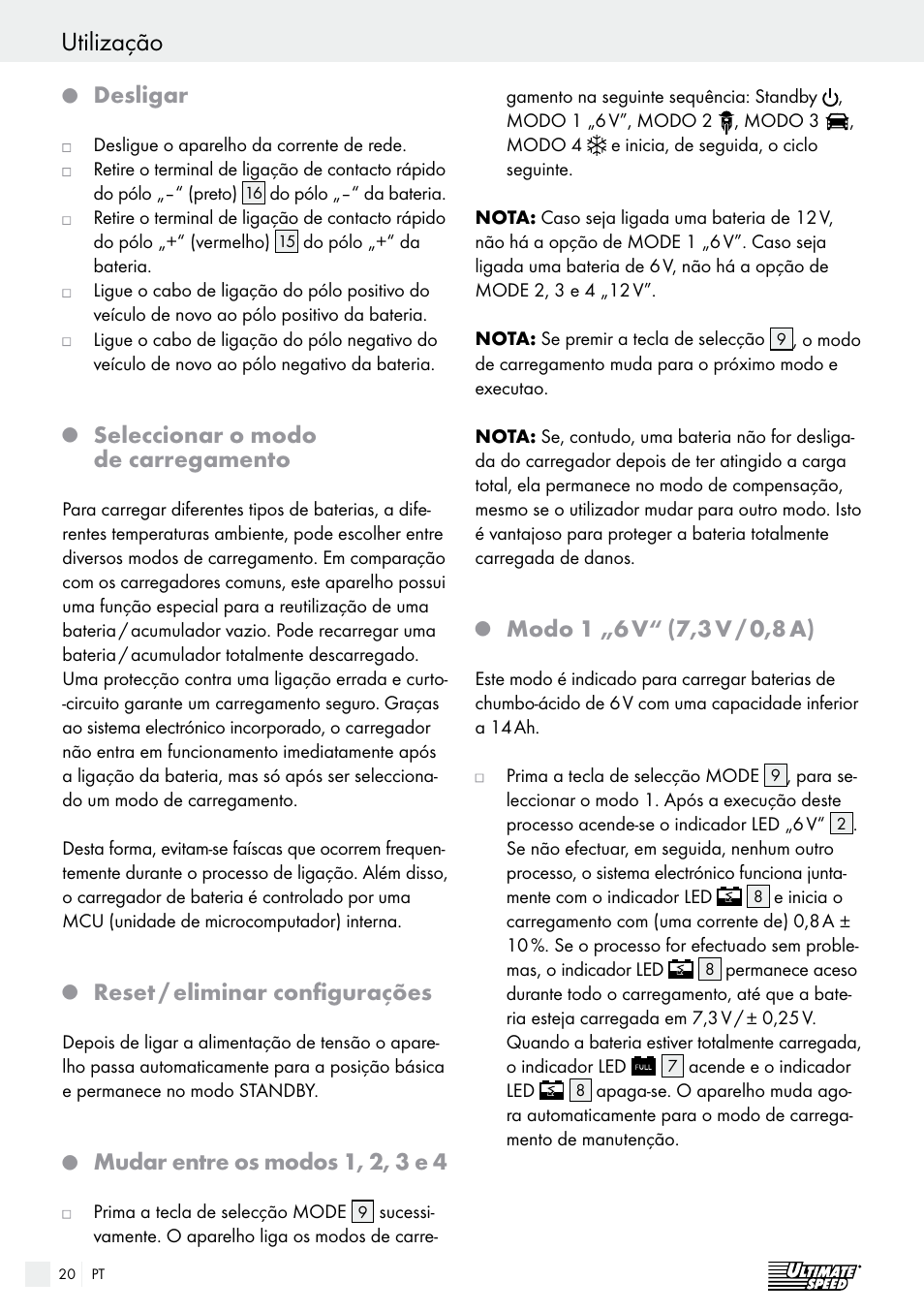 Utilização, Desligar, Seleccionar o modo de carregamento | Reset / eliminar configurações, Mudar entre os modos 1, 2, 3 e 4, Modo 1 „6 v, 7,3 v / 0,8 a) | Ultimate Speed ULG 3.8 A1 User Manual | Page 20 / 44