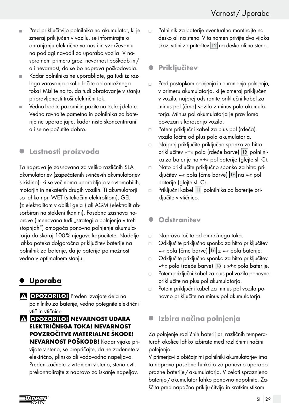 Varnost / uporaba varnost, Lastnosti proizvoda, Uporaba | Priključitev, Odstranitev, Izbira načina polnjenja | Ultimate Speed ULG 3.8 A1 User Manual | Page 29 / 62