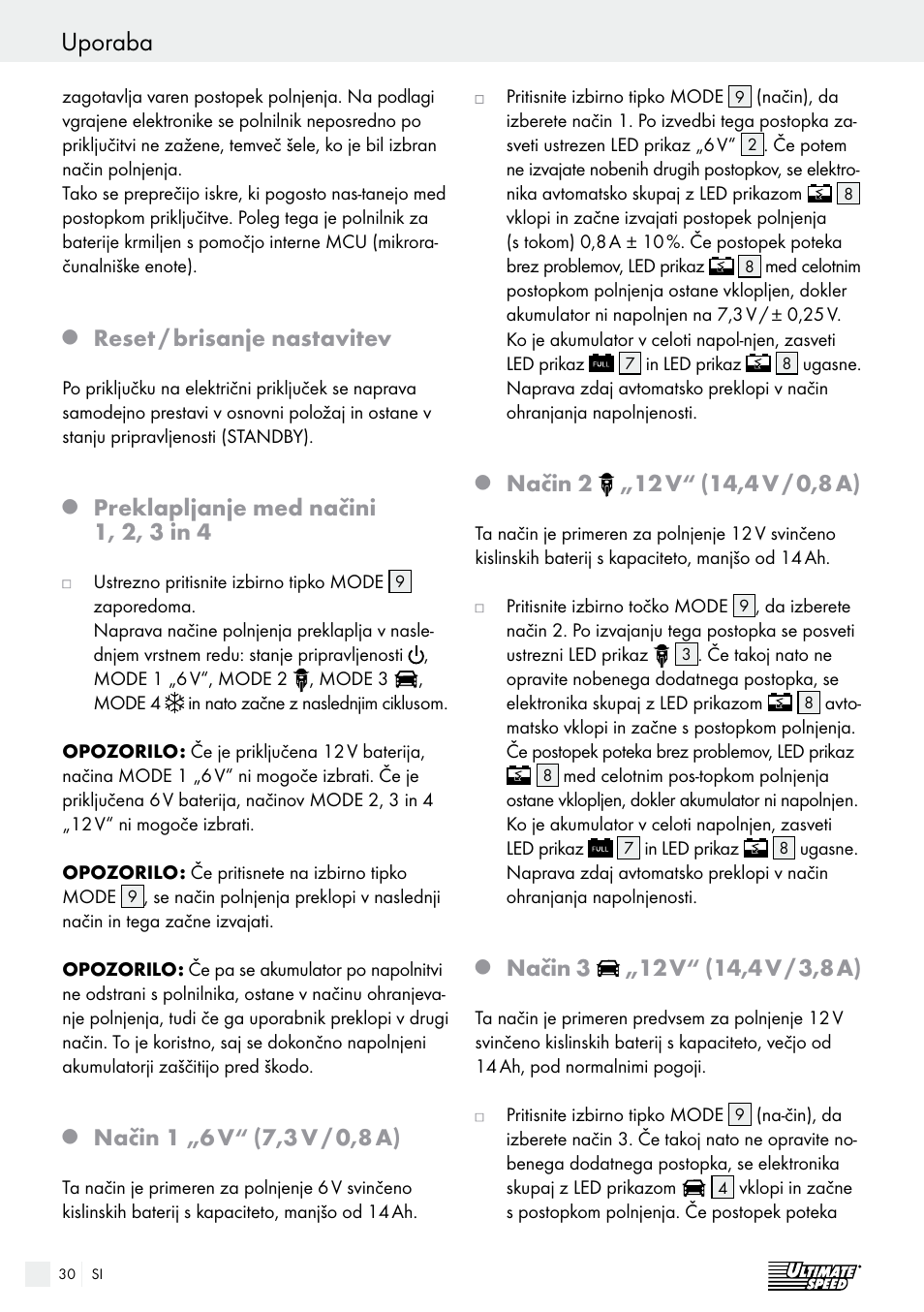 Uporaba / vzdrževanje in nega / servis uporaba, Reset / brisanje nastavitev, Preklapljanje med načini 1, 2, 3 in 4 | Način 1 „6 v, 7,3 v / 0,8 a), Način 2, 12 v, Način 3 | Ultimate Speed ULG 3.8 A1 User Manual | Page 30 / 62