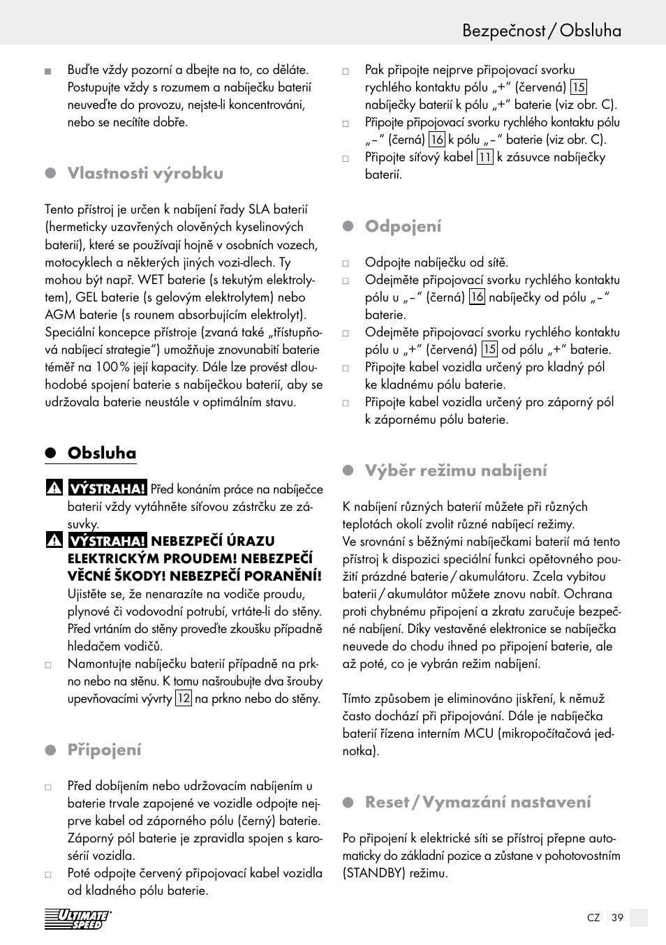 Bezpečnost / obsluha bezpečnost, Vlastnosti výrobku, Obsluha | Připojení, Odpojení, Výběr režimu nabíjení, Reset / vymazání nastavení | Ultimate Speed ULG 3.8 A1 User Manual | Page 39 / 62