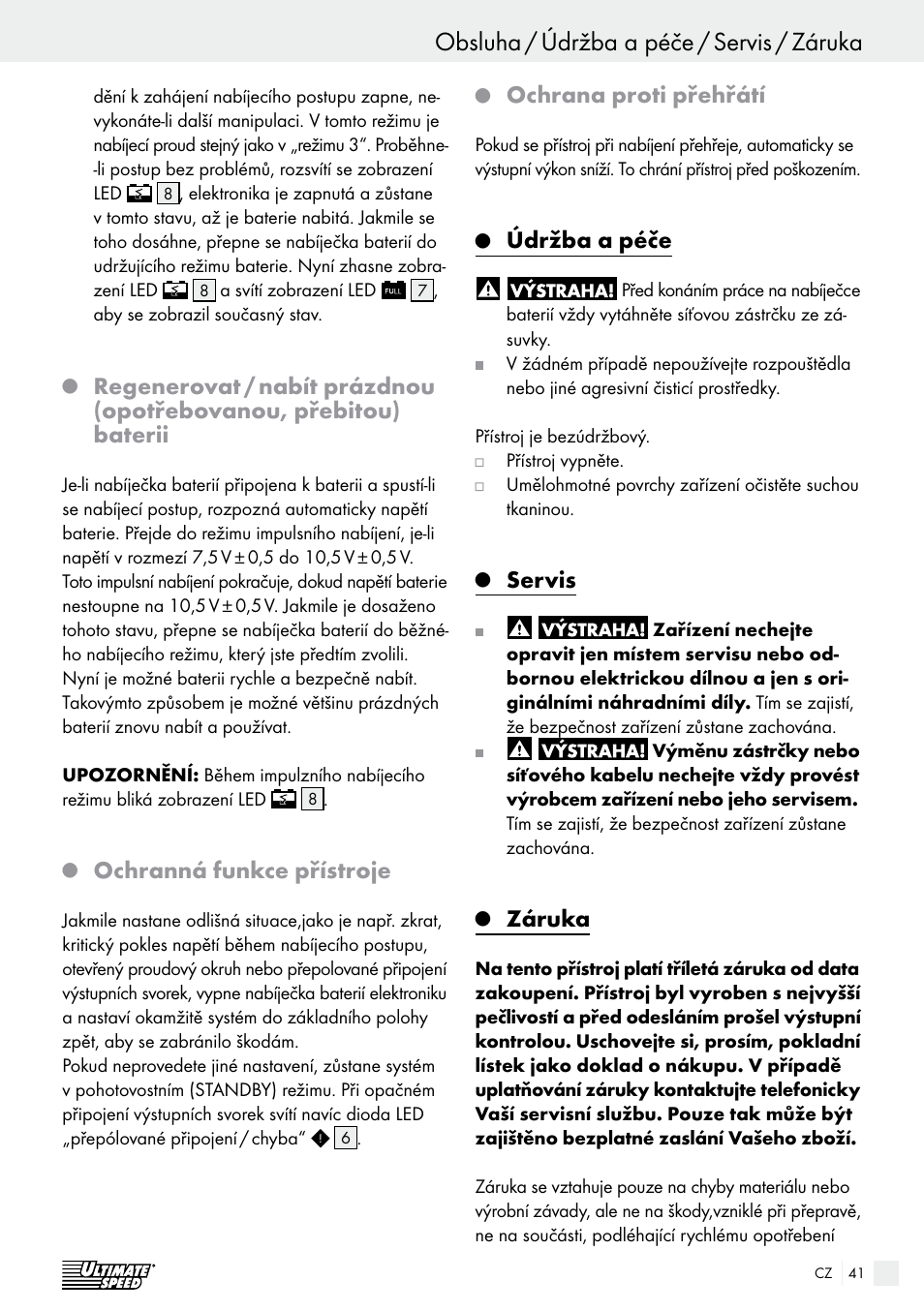 Obsluha / údržba a péče / servis / záruka obsluha, Ochranná funkce přístroje, Ochrana proti přehřátí | Údržba a péče, Servis, Záruka | Ultimate Speed ULG 3.8 A1 User Manual | Page 41 / 62