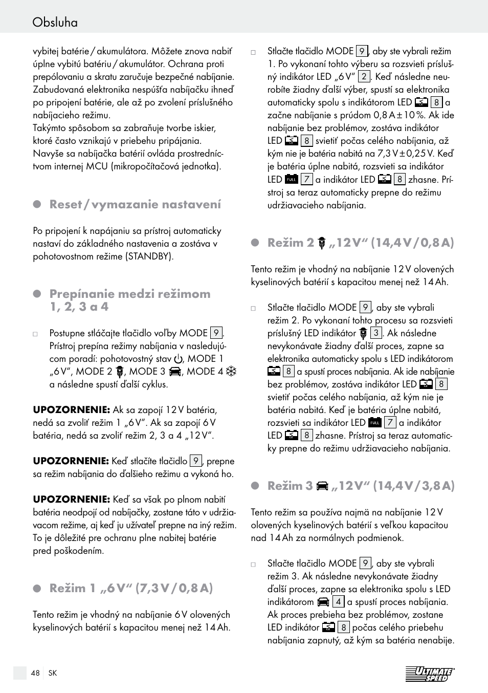 Obsluha / starostlivosť a údržba / servis obsluha, Reset / vymazanie nastavení, Prepínanie medzi režimom 1, 2, 3 a 4 | Režim 1 „6 v, 7,3 v / 0,8 a), Režim 2, 12 v, Režim 3 | Ultimate Speed ULG 3.8 A1 User Manual | Page 48 / 62