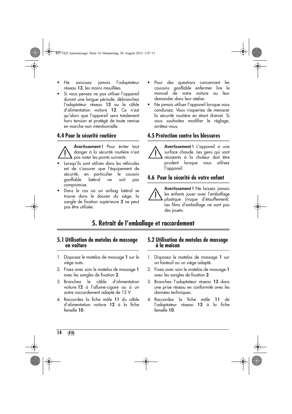 Retrait de l’emballage et raccordement, 4 pour la sécurité routière, 5 protection contre les blessures | 6 pour la sécurité de votre enfant, 1 utilisation du matelas de massage en voiture, 2 utilisation du matelas de massage à la maison | Ultimate Speed UAMM 12 A1 User Manual | Page 16 / 46