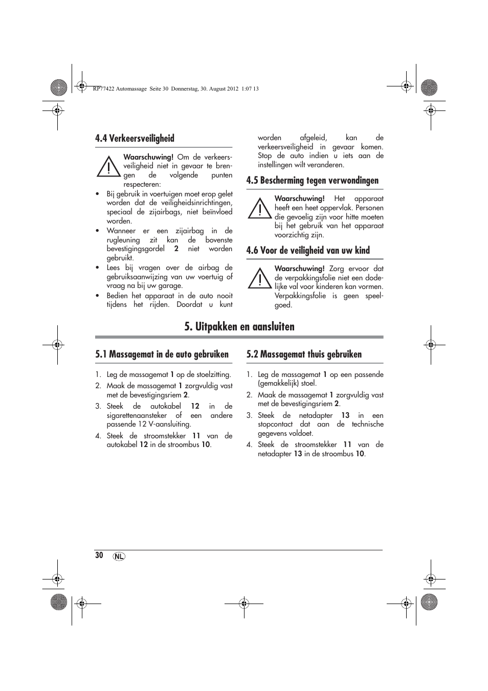 Uitpakken en aansluiten, 4 verkeersveiligheid, 5 bescherming tegen verwondingen | 6 voor de veiligheid van uw kind, 1 massagemat in de auto gebruiken, 2 massagemat thuis gebruiken | Ultimate Speed UAMM 12 A1 User Manual | Page 32 / 46