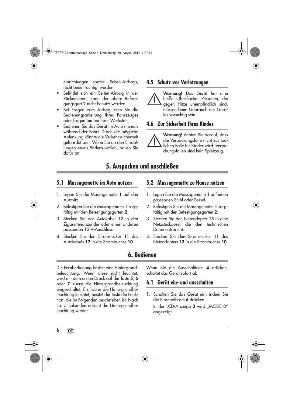 Auspacken und anschließen, Bedienen, 5 schutz vor verletzungen | 6 zur sicherheit ihres kindes, 1 massagematte im auto nutzen, 2 massagematte zu hause nutzen, 1 gerät ein- und ausschalten | Ultimate Speed UAMM 12 A1 User Manual | Page 8 / 46