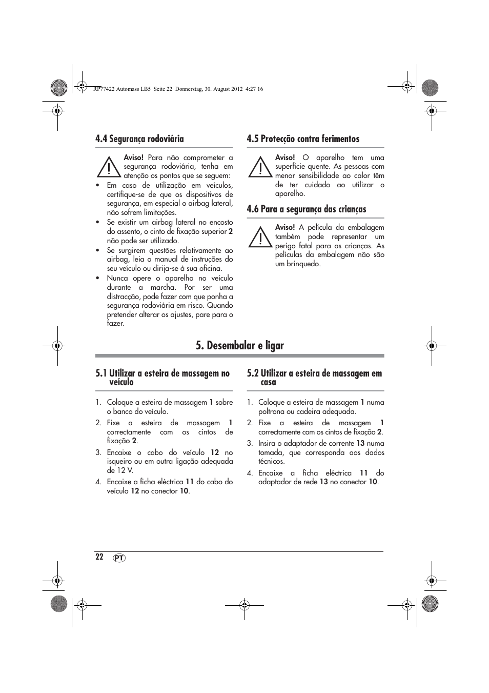 Desembalar e ligar, 4 segurança rodoviária, 5 protecção contra ferimentos | 6 para a segurança das crianças, 1 utilizar a esteira de massagem no veículo, 2 utilizar a esteira de massagem em casa | Ultimate Speed UAMM 12 A1 User Manual | Page 24 / 46