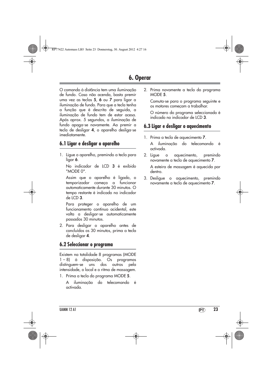 Operar, 1 ligar e desligar o aparelho, 2 seleccionar o programa | 3 ligar e desligar o aquecimento | Ultimate Speed UAMM 12 A1 User Manual | Page 25 / 46