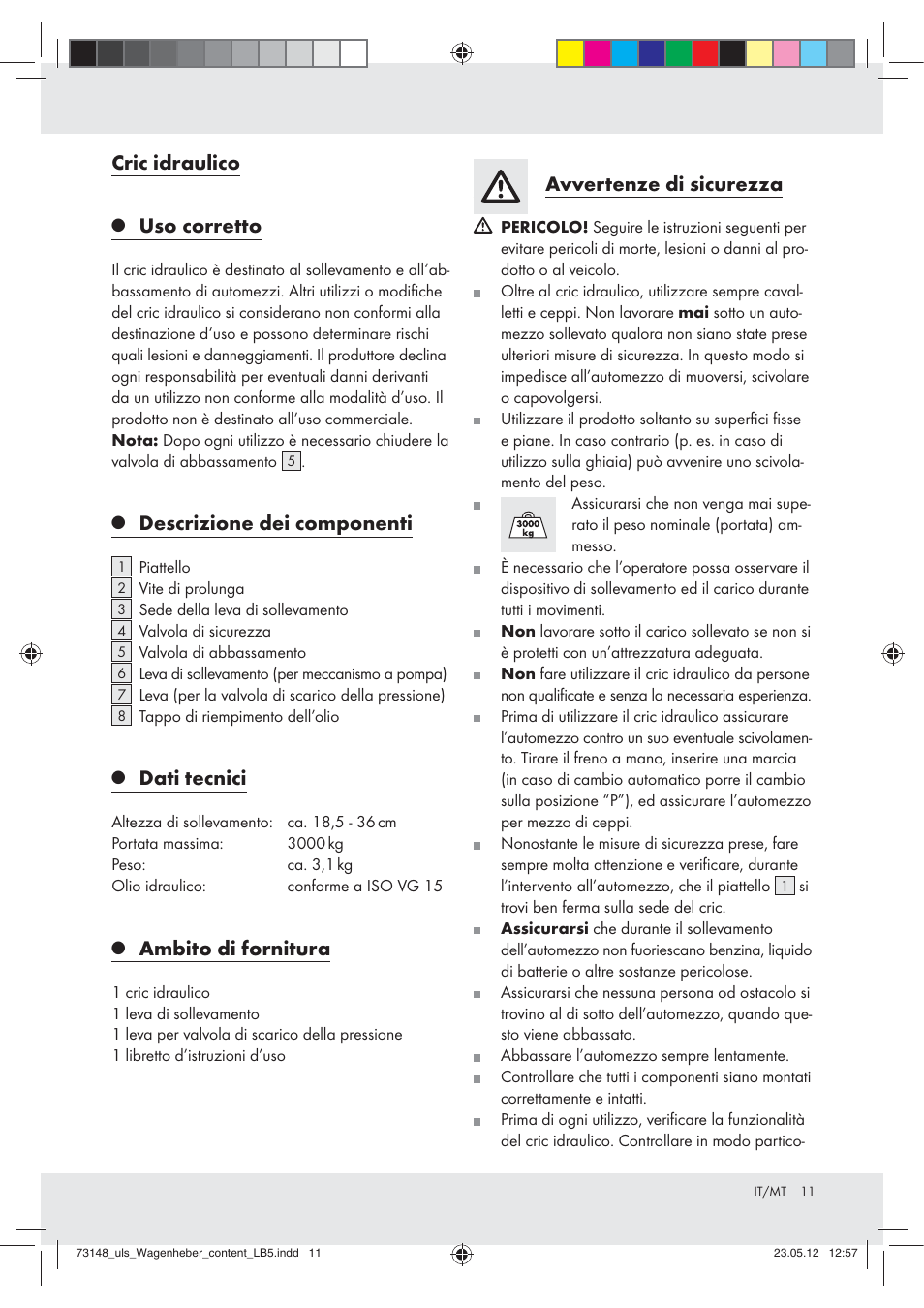 Cric idraulico, Uso corretto, Descrizione dei componenti | Dati tecnici, Ambito di fornitura, Avvertenze di sicurezza | Ultimate Speed Z31224 User Manual | Page 11 / 34