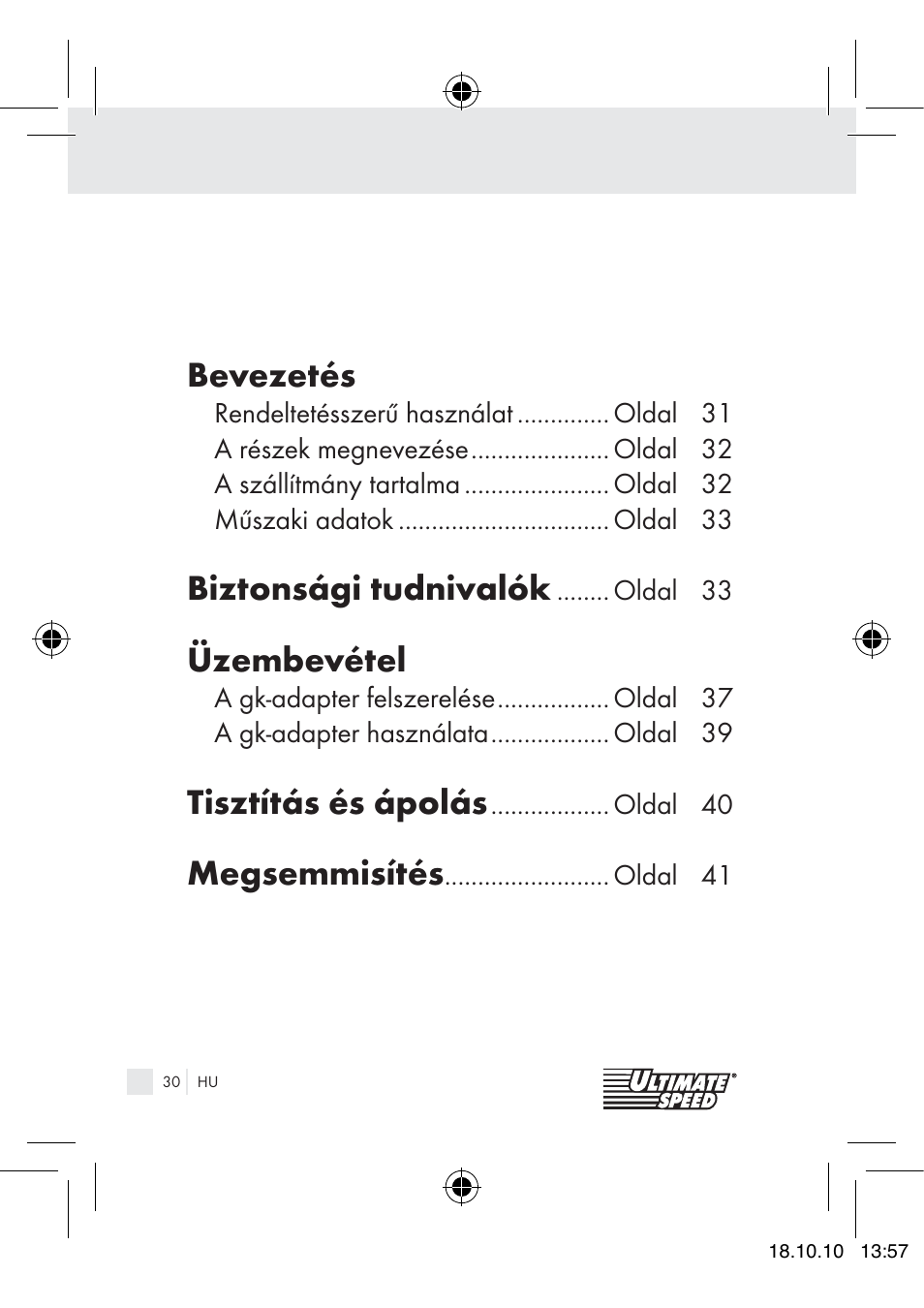 Bevezetés, Biztonsági tudnivalók, Üzembevétel | Tisztítás és ápolás, Megsemmisítés | Ultimate Speed 12V CAR ADAPTOR User Manual | Page 28 / 89