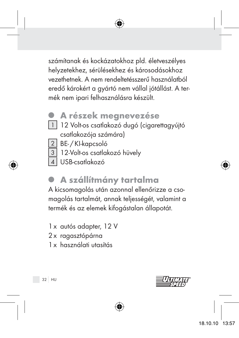 A részek megnevezése, A szállítmány tartalma | Ultimate Speed 12V CAR ADAPTOR User Manual | Page 30 / 89