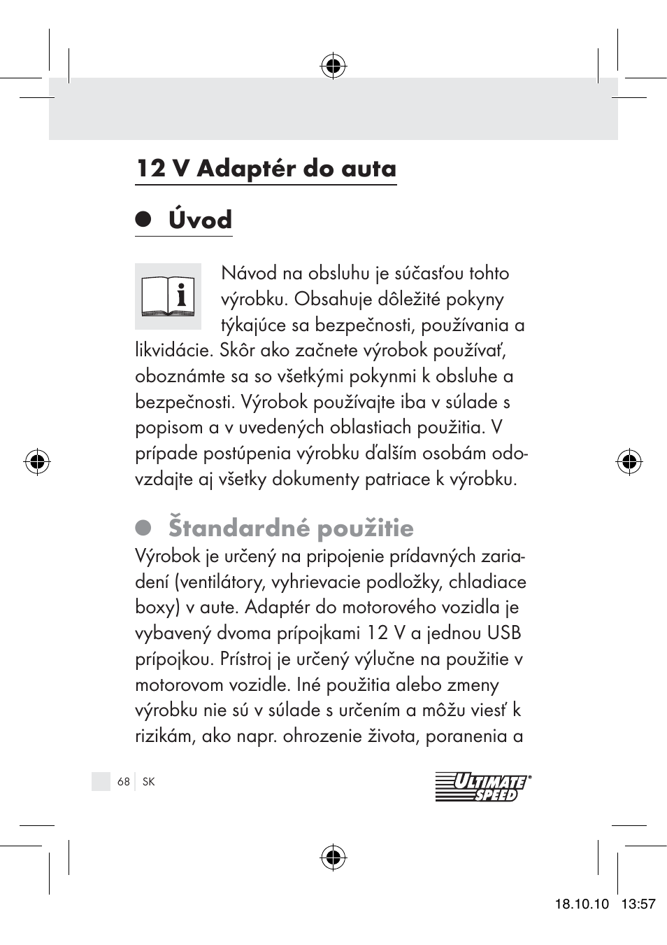 12 v adaptér do auta, Úvod, Štandardné použitie | Ultimate Speed 12V CAR ADAPTOR User Manual | Page 66 / 89