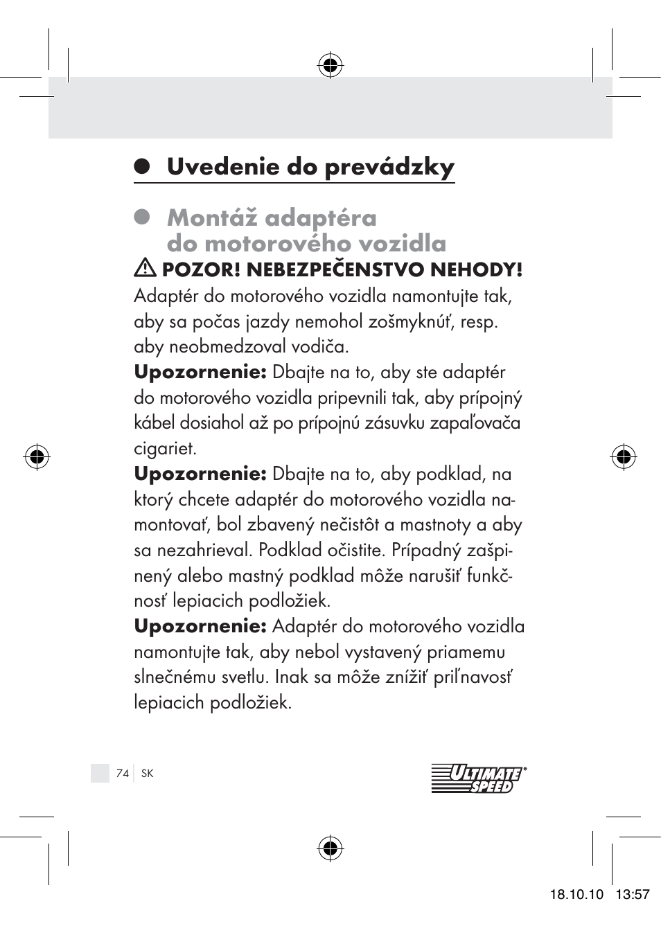 Uvedenie do prevádzky, Montáž adaptéra do motorového vozidla | Ultimate Speed 12V CAR ADAPTOR User Manual | Page 72 / 89