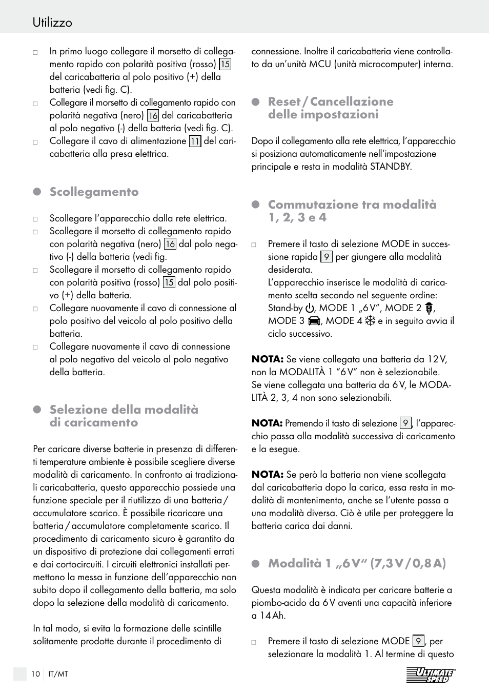 Utilizzo, Scollegamento, Selezione della modalità di caricamento | Reset / cancellazione delle impostazioni, Commutazione tra modalità 1, 2, 3 e 4, Modalità 1 „6 v, 7,3 v / 0,8 a) | Ultimate Speed ULG 3.8 A1 User Manual | Page 10 / 44