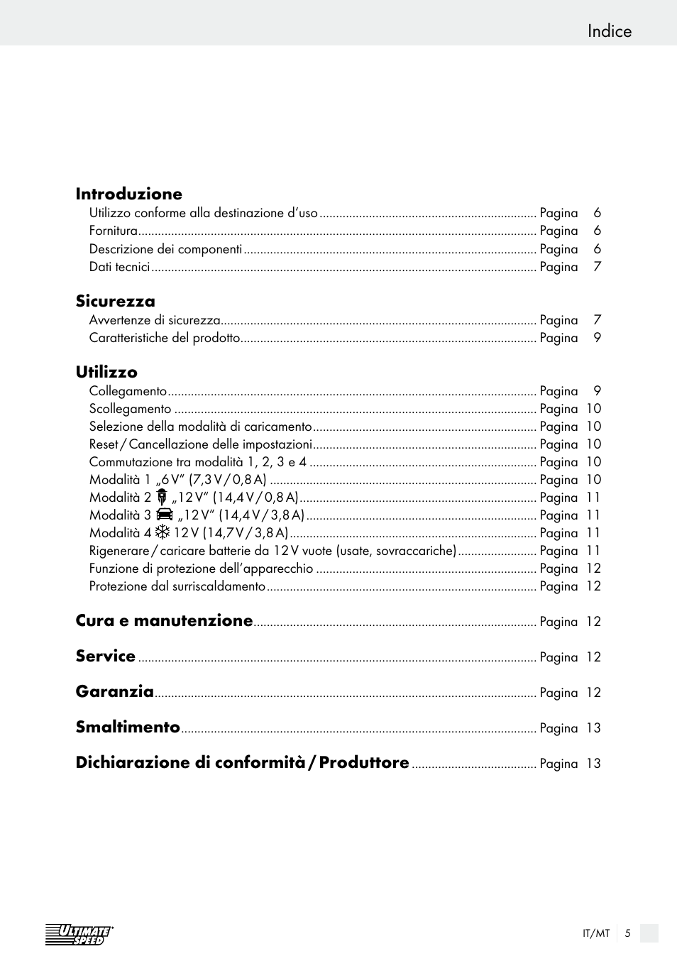Indice, Introduzione, Sicurezza | Utilizzo, Cura e manutenzione, Service, Garanzia, Smaltimento, Dichiarazione di conformità / produttore | Ultimate Speed ULG 3.8 A1 User Manual | Page 5 / 44
