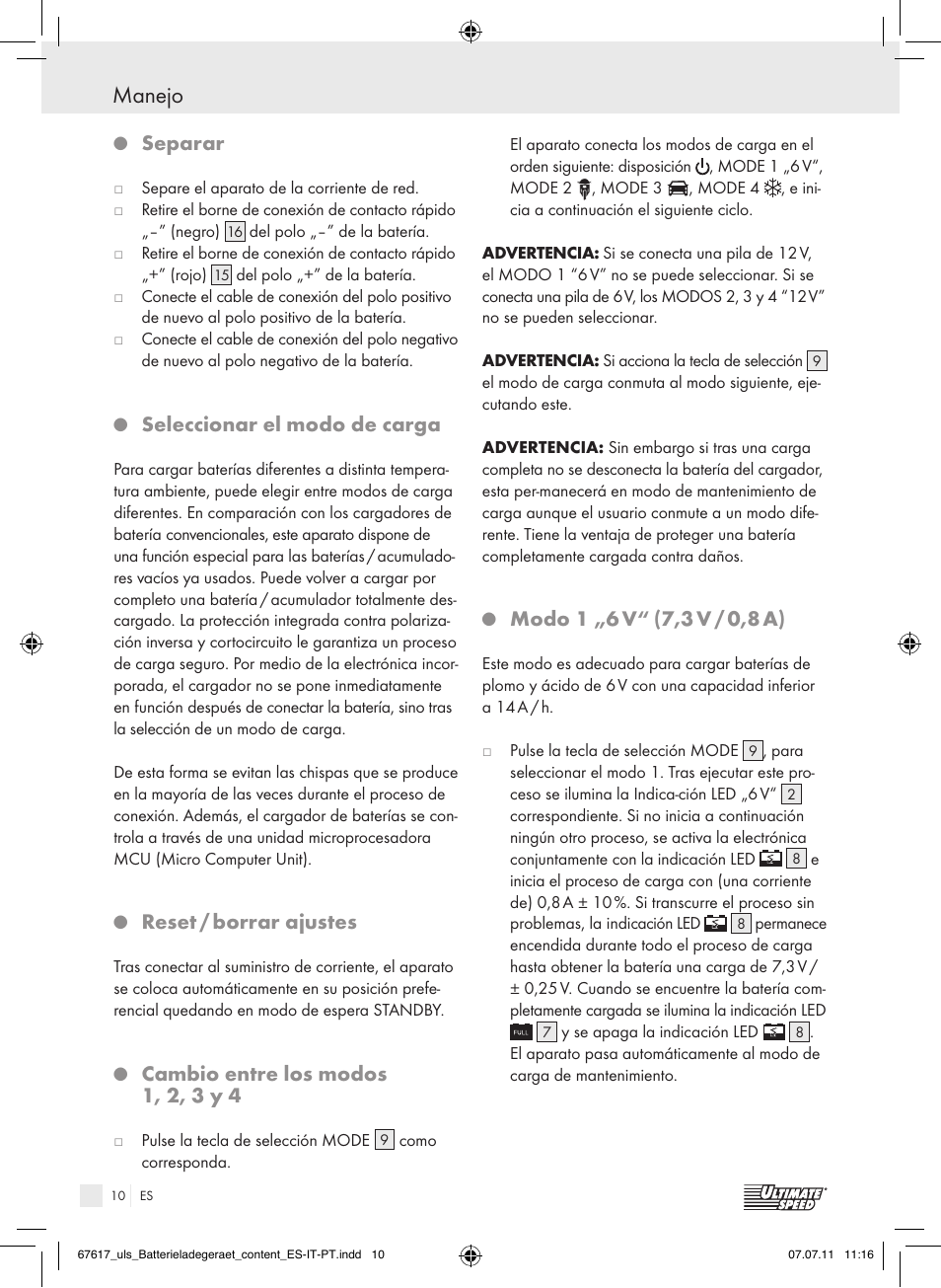 Manejo, Separar, Seleccionar el modo de carga | Reset / borrar ajustes, Cambio entre los modos 1, 2, 3 y 4, Modo 1 „6 v, 7,3 v / 0,8 a) | Ultimate Speed ULG 3.8 A1 User Manual | Page 11 / 55