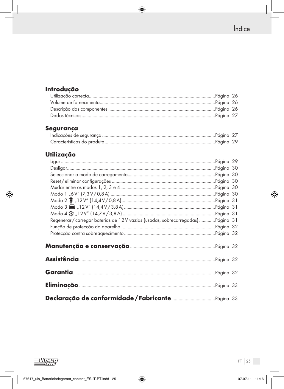 Índice, Introdução, Segurança | Utilização, Manutenção e conservação, Assistência, Garantia, Eliminação, Declaração de conformidade / fabricante | Ultimate Speed ULG 3.8 A1 User Manual | Page 26 / 55