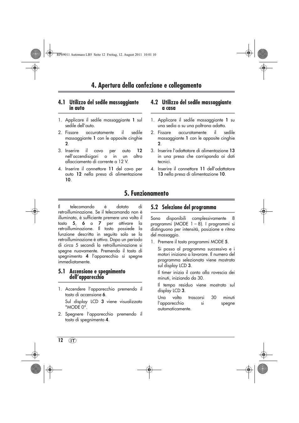 Apertura della confezione e collegamento, Funzionamento, 1 utilizzo del sedile massaggiante in auto | 2 utilizzo del sedile massaggiante a casa, 1 accensione e spegnimento dell’apparecchio, 2 selezione del programma | Ultimate Speed UAMM 12 A1 User Manual | Page 14 / 38