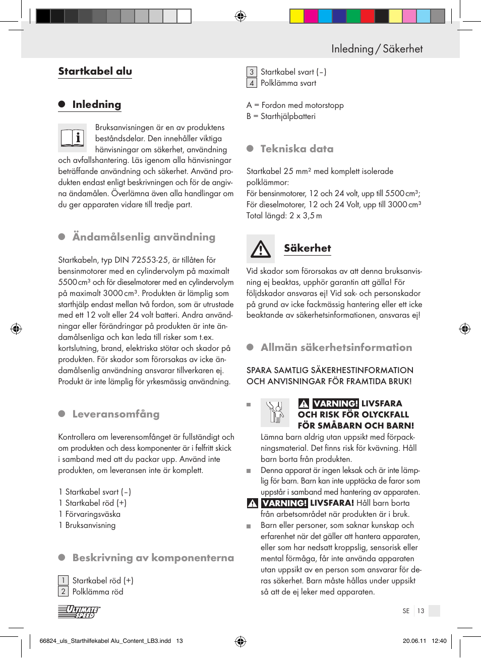Inledning / säkerhet, Startkabel alu, Inledning | Ändamålsenlig användning, Leveransomfång, Beskrivning av komponenterna, Tekniska data, Säkerhet, Allmän säkerhetsinformation | Ultimate Speed ALUMINIUM JUMP LEADS – 25mm User Manual | Page 9 / 16