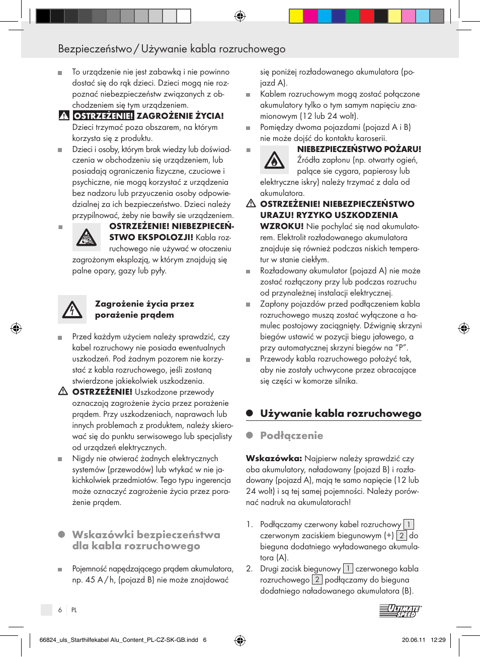 Bezpieczeństwo / używanie kabla rozruchowego, Wskazówki bezpieczeństwa dla kabla rozruchowego, Używanie kabla rozruchowego | Podłączenie | Ultimate Speed ALUMINIUM JUMP LEADS – 25mm User Manual | Page 2 / 15